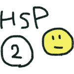 ☘HSPあるある②☘ 敏感で生きづらいあなたへ